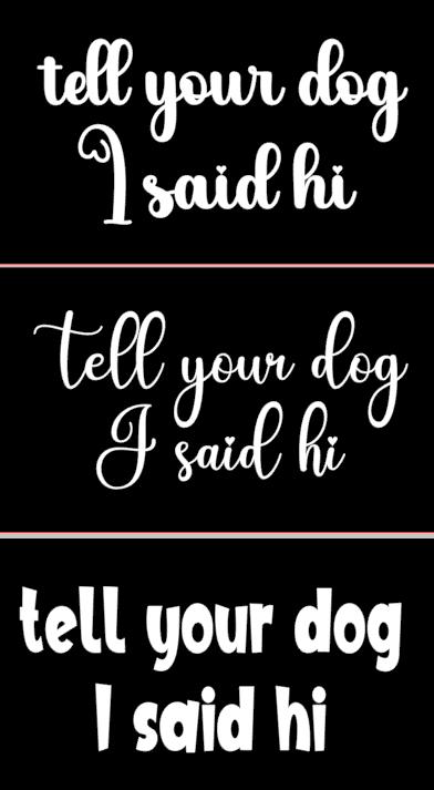 Sticker - Tell Your Dog I Said Hi